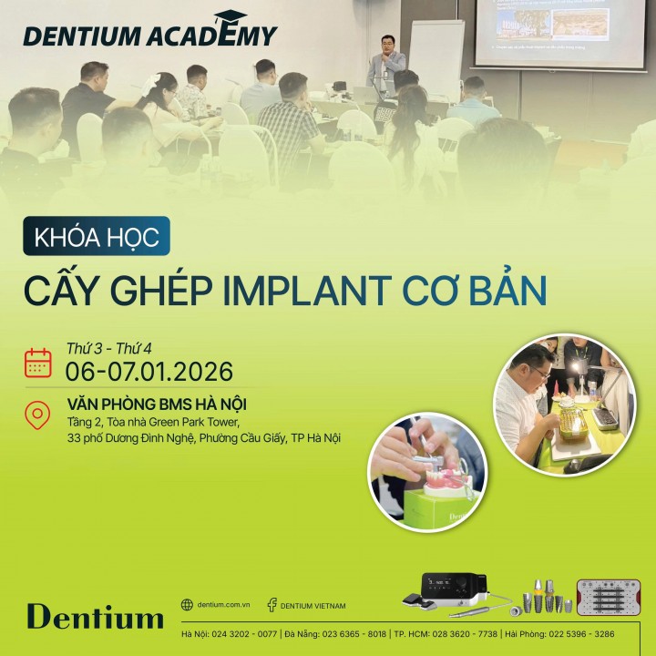 KHÓA HỌC CẤY GHÉP IMPLANT CƠ BẢN TẠI HÀ NỘI THÁNG 1/2026