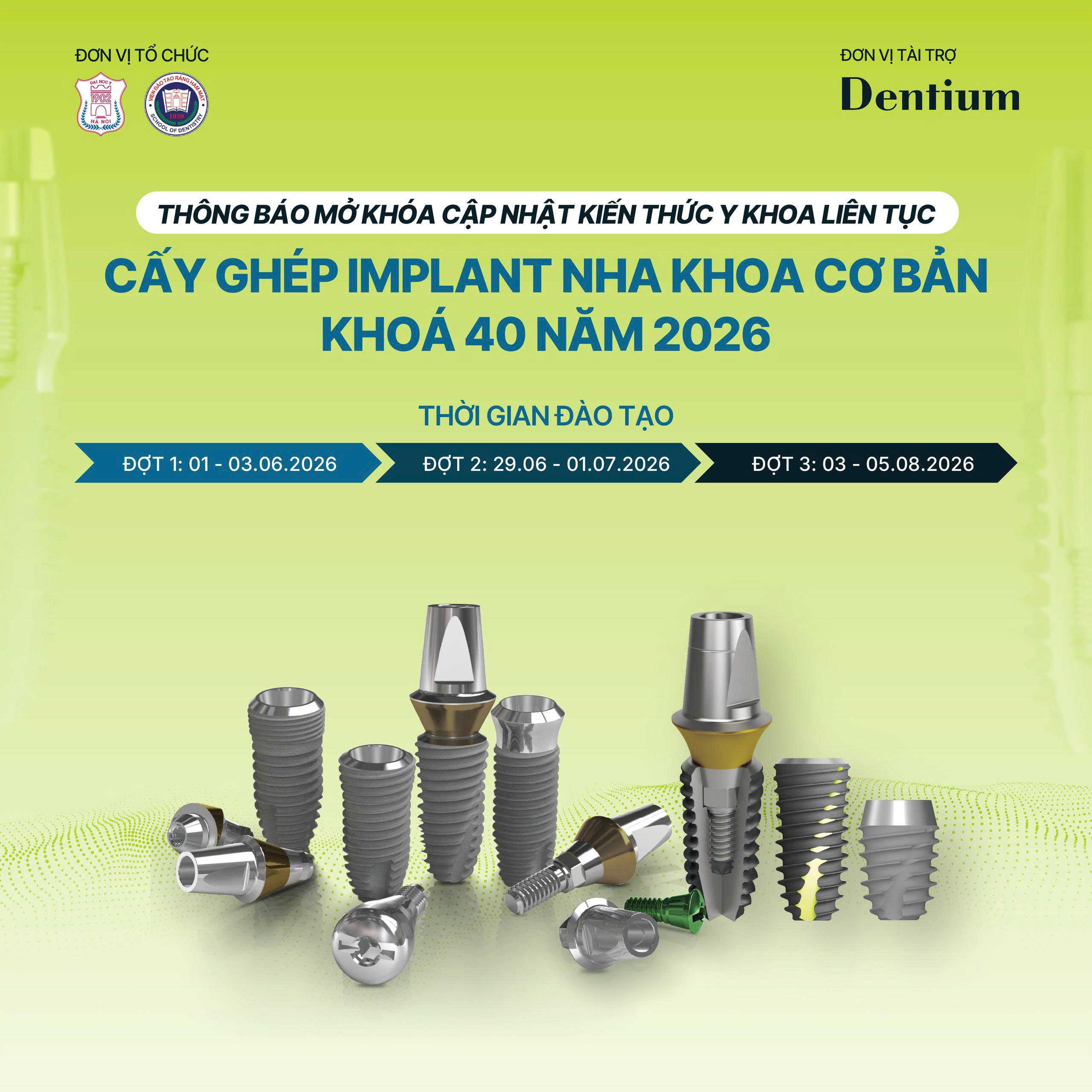 KHÓA ĐÀO TẠO CẬP NHẬT KIẾN THỨC Y KHOA LIÊN TỤC - CẤY GHÉP IMPLANT NHA KHOA CƠ BẢN - KHÓA 40 (NĂM 2026)
