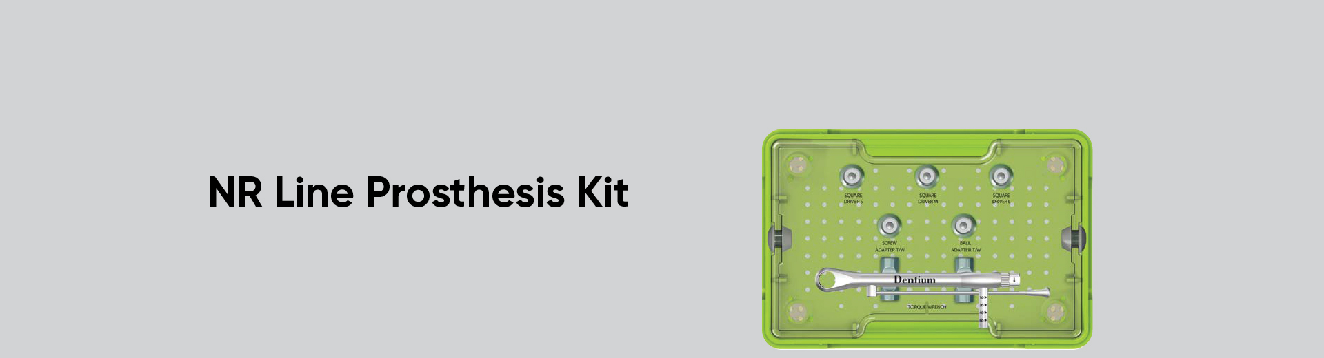 NR Line Prosthesis Kit