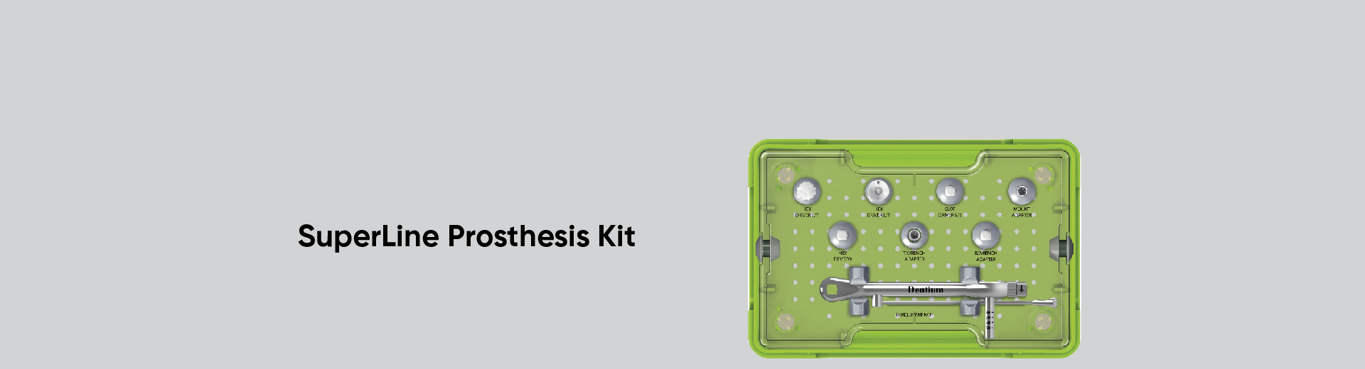 SuperLine Prosthesis Kit