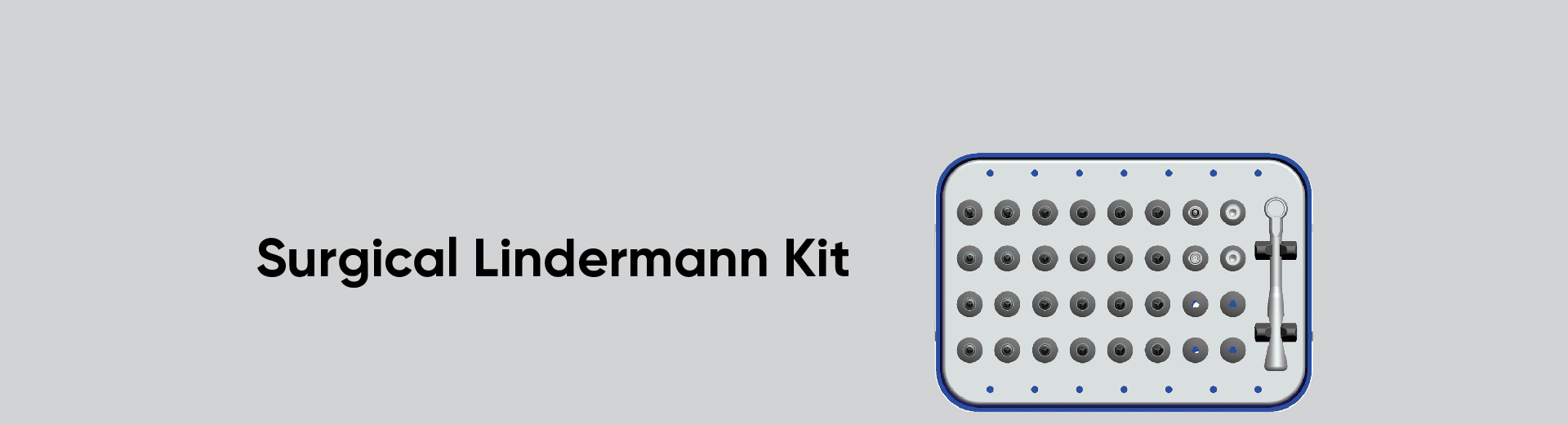 Surgical Lindermann Kit